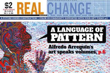 Real Change Cover featuring work by Alfredo Arreguín.